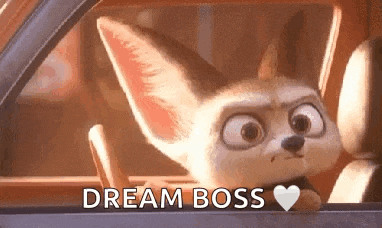 a cartoon fox is sitting in a car looking out the window and saying `` dream boss '' .