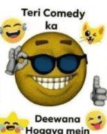 a smiley face with sunglasses and the words teri comedy ka deewana hogava mein
