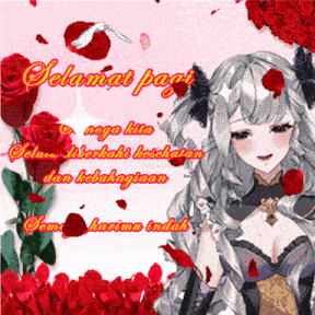 a greeting card with a girl surrounded by red roses says selamat pagi