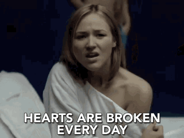 Hearts Are Broken Every Day Everyday GIF - Hearts Are Broken Every Day Everyday Hearts Are Broken GIFs