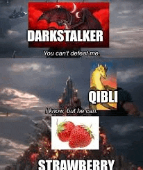 darkstalker you can 't defeat me . i know but he can . strawberry