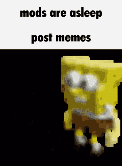 Mods Are Asleep Post Memes GIF - Mods Are Asleep Post Memes Spongebob Dancing GIFs