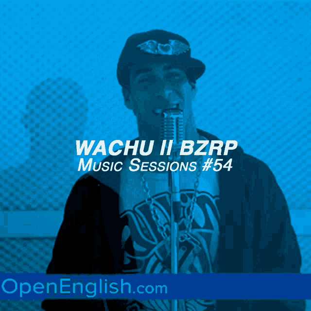 a man singing into a microphone with the words wachu ii bzrp music sessions # 54 on the bottom