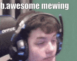 a man wearing headphones with the words awesome mewing on the bottom right