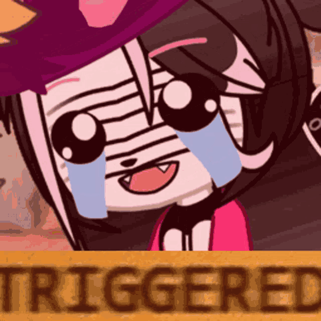 a cartoon of a girl with tears in her eyes and the word triggered behind her
