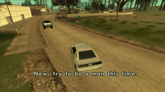 a screenshot of a video game with the words now try to be a man this time