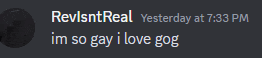 a screenshot of a discord conversation between revisntreal and im so gay i love gog