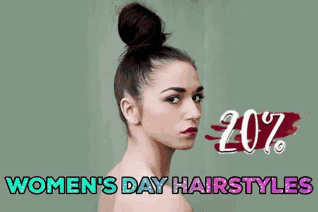 a woman with her hair in a bun with the words women 's day hairstyles above her