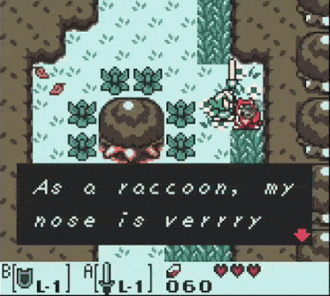 a screenshot of a video game that says " as a raccoon my nose is veryy "