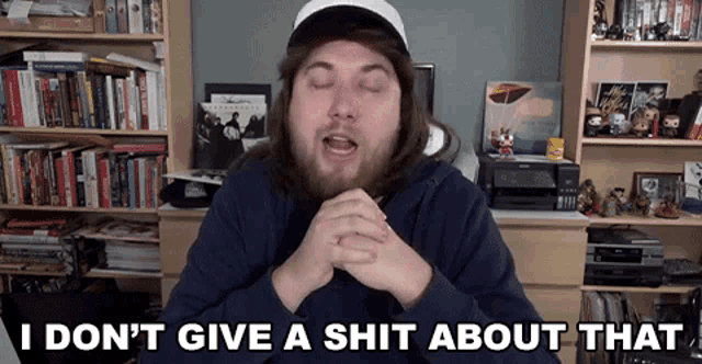 a man says i don t give a shit about that