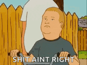 a cartoon character from king of the hill is riding a bicycle and saying `` shit aint right '' .