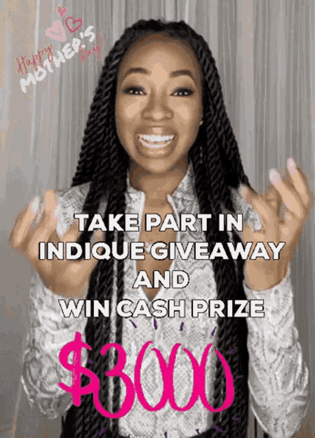 a woman with braids is smiling with the words take part in indicue giveaway and win cash prize