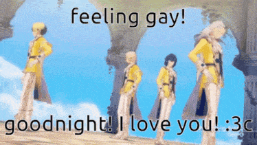 a group of people standing next to each other with the words feeling gay goodnight i love you 3c