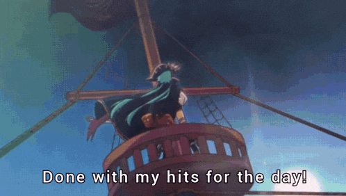 a cartoon of a pirate on a ship with the words done with my hits for the day