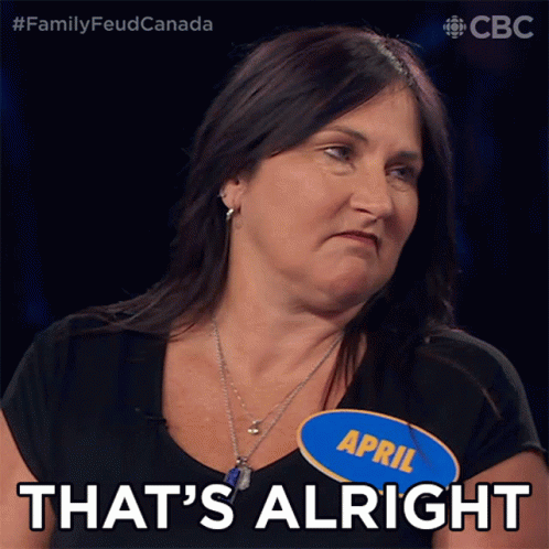 Thats Alright Family Feud Canada GIF - Thats Alright Family Feud Canada Thats Okay GIFs