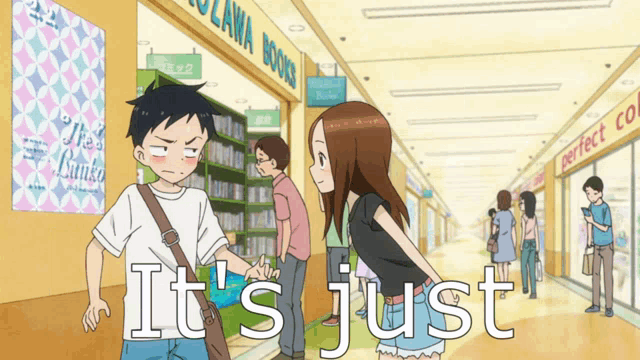 a man and a girl are standing in front of a bookstore and the words it 's just are on the bottom