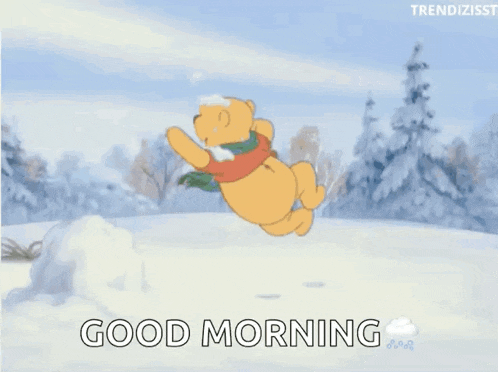 a cartoon of winnie the pooh dancing in the snow with the caption good morning