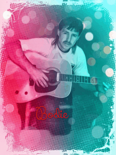 a man playing an acoustic guitar with the name bodie on the bottom right