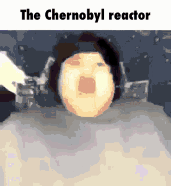 a picture of a person with the words " the chernobyl reactor " on the top