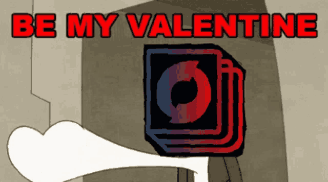 a poster that says " be my valentine " with a picture of a camera