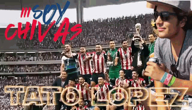 a man holding a microphone stands in front of a soccer team and the words " soy chivas " on the bottom