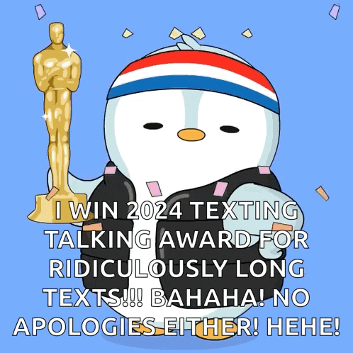 a penguin is holding an oscar statue and says i win 2024 texting talking award for ridiculously long texts