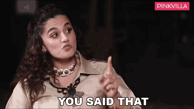 a woman says you said that while pointing at something
