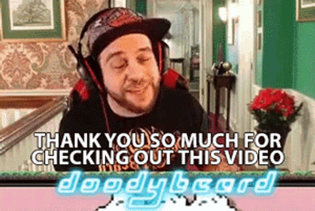 Thank You So Much For Checking Out This Video Doodybeard GIF - Thank You So Much For Checking Out This Video Doodybeard Watching GIFs