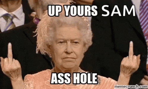 Up Yours Asshole GIF - Up Yours Asshole Queen Elizabeth GIFs