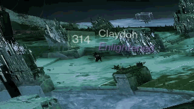 a video game scene with claydon 314 and enlightened written on the screen