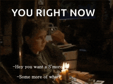 You Want A Smore Some More Of What GIF - You Want A Smore Some More Of What GIFs