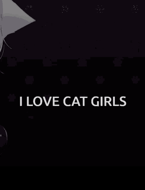 a poster that says i love cat girls with a cat on it
