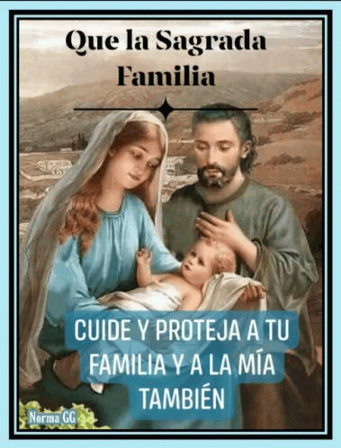 Amén Que La Sagrada Familia GIF - Amén Que La Sagrada Familia Cuide Y Proteja A Tu Familia Ya La Mia Tambien GIFs