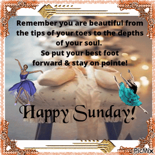 a happy sunday message with a picture of a ballerina