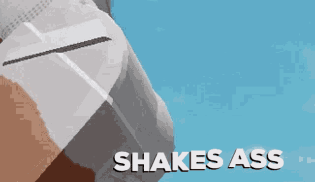 a picture of a person with the words shakes ass on the bottom