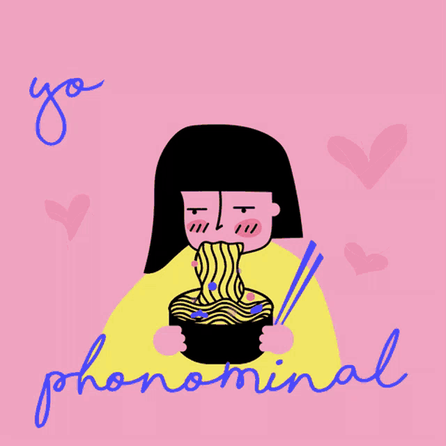 an illustration of a woman eating noodles with the words you are phenomenal