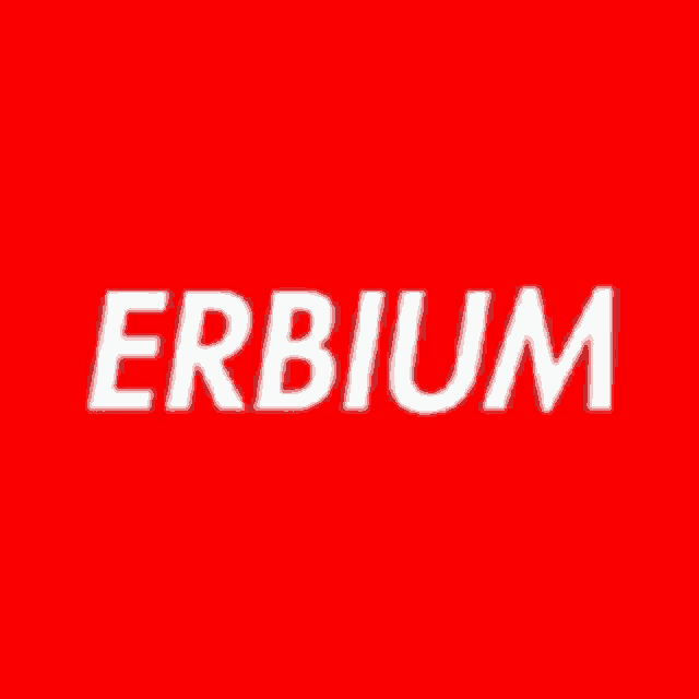 the word erbium is written in white on a red background