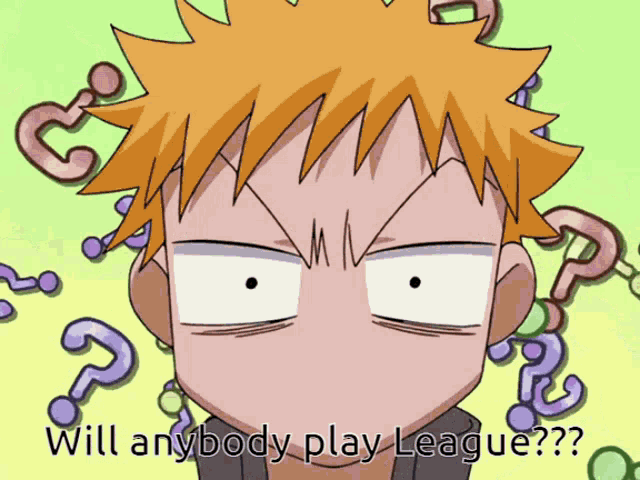 a cartoon character with a question mark around his head and the words will anybody play league on the bottom