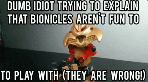 Bionicle Bionicles GIF - Bionicle Bionicles Dumb GIFs