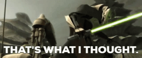 Star Wars General Grievous GIF - Star Wars General Grievous Thats What I Thought GIFs