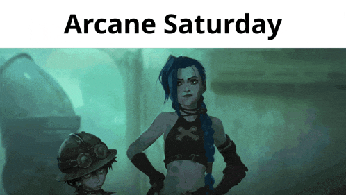a poster for arcane saturday shows jinx and vi