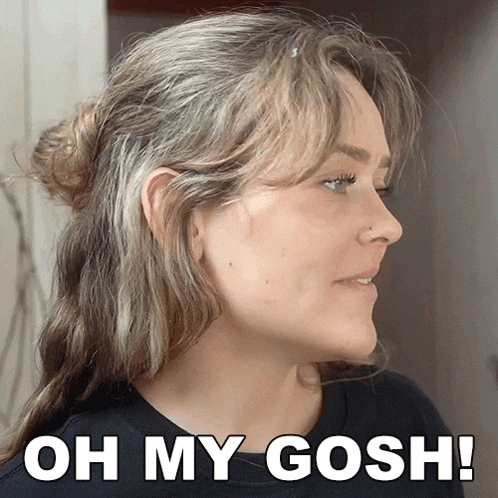 a woman says " oh my gosh " in front of her