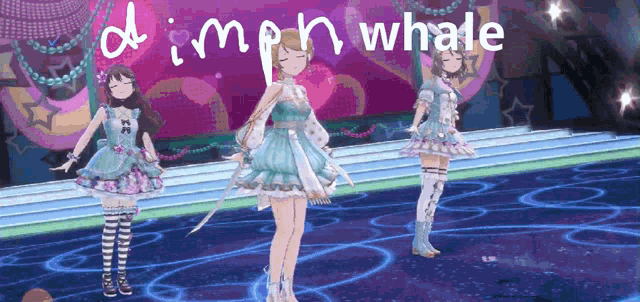 three anime girls are dancing on a stage with the words dimph whale behind them