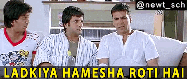 three men are sitting on a couch with the words ladkiya hamesha roti hai above them
