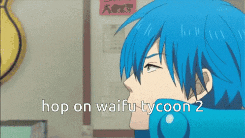 a blue haired anime character with the words hop on waifu tycoon 2