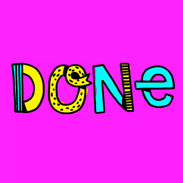a pink background with the word done in yellow and blue