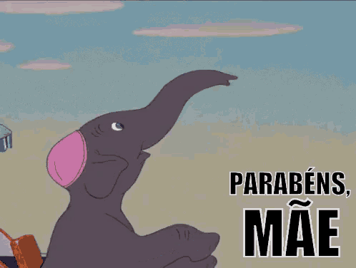 a cartoon of dumbo holding a baby elephant and the words parabéns mae