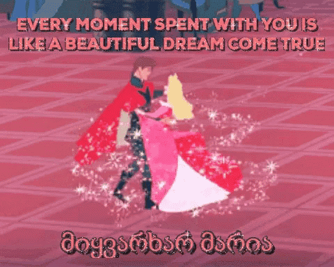 a cartoon of sleeping beauty and prince charming with the words every moment spent with you is like a beautiful dream come true above them