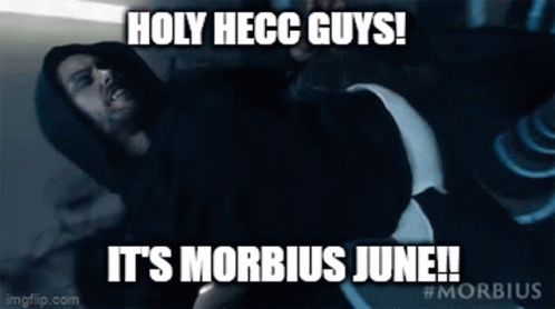 Morbius June Morbius GIF - Morbius June Morbius June GIFs