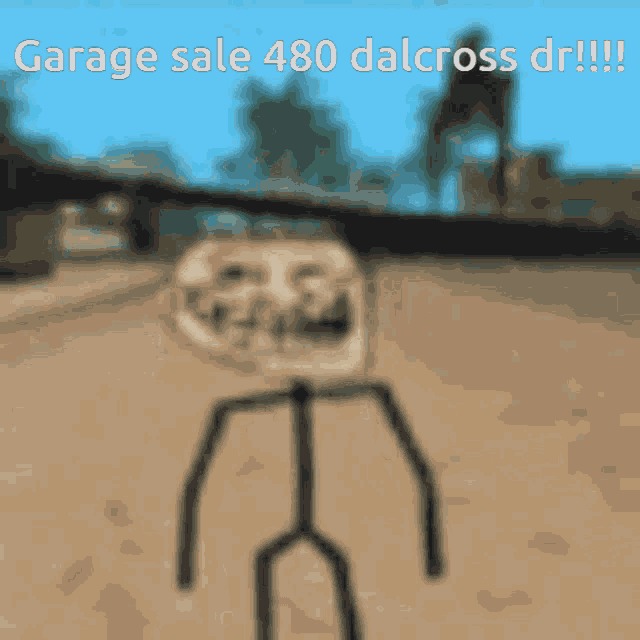 a blurred image of a person with the words garage sale 480 dalcross dr !!!